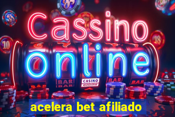 acelera bet afiliado