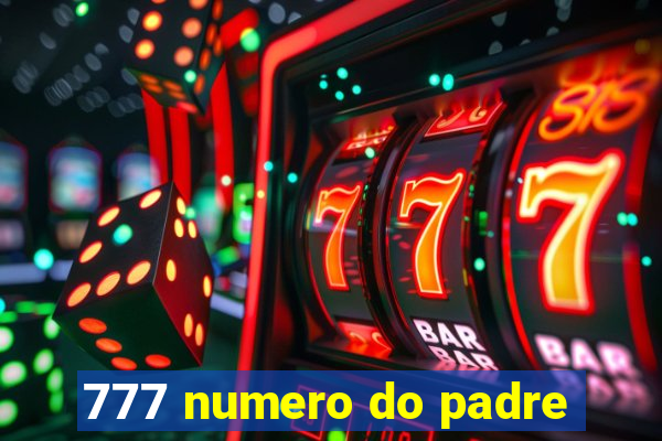 777 numero do padre