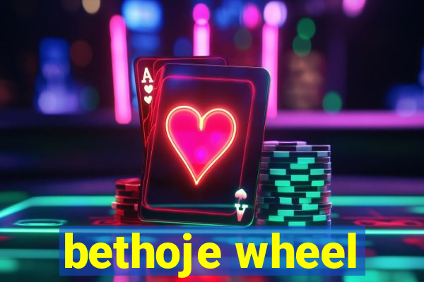 bethoje wheel