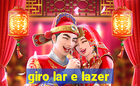 giro lar e lazer