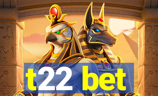 t22 bet