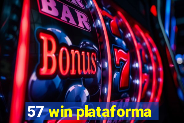 57 win plataforma