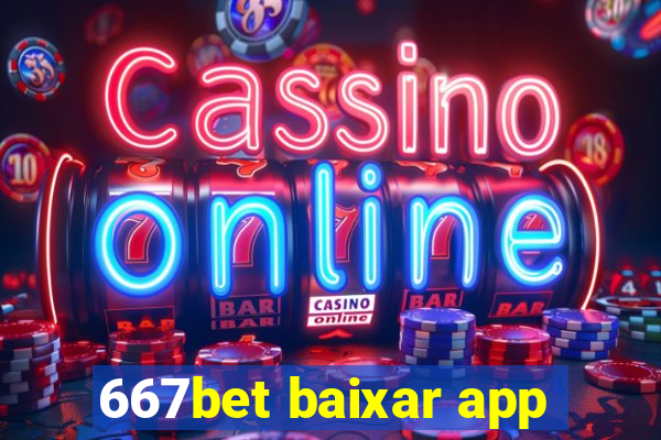 667bet baixar app