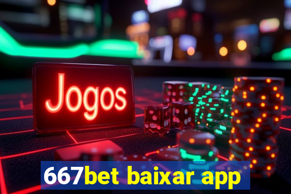 667bet baixar app