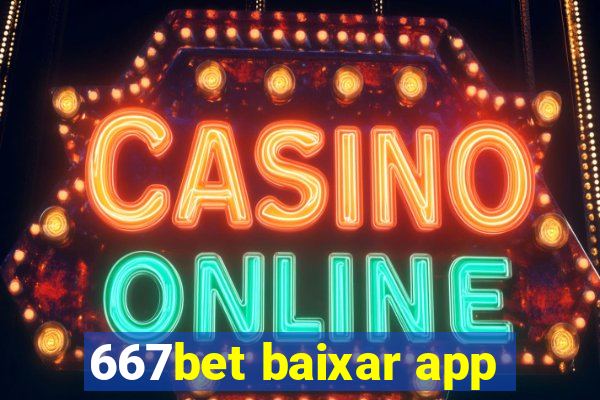 667bet baixar app