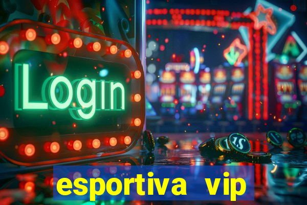 esportiva vip reclame aqui