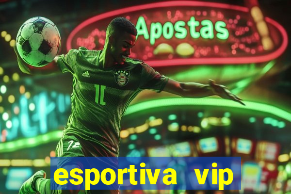 esportiva vip reclame aqui