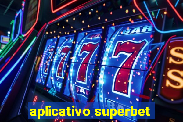 aplicativo superbet
