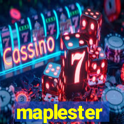 maplester