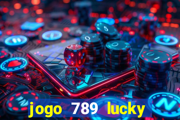 jogo 789 lucky paga mesmo