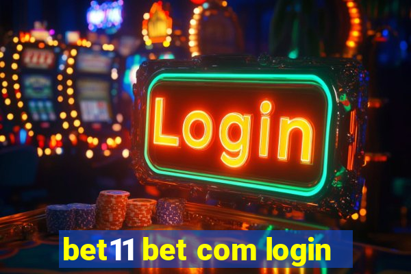 bet11 bet com login