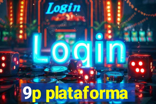 9p plataforma