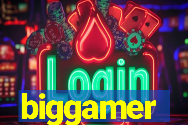 biggamer