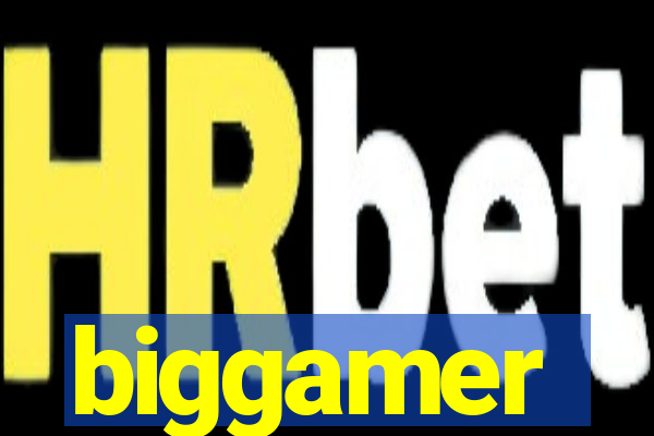 biggamer