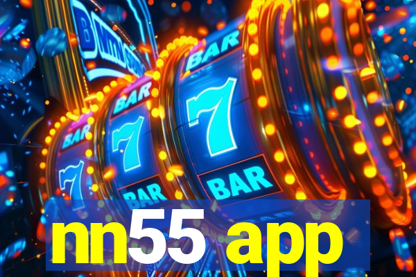 nn55 app