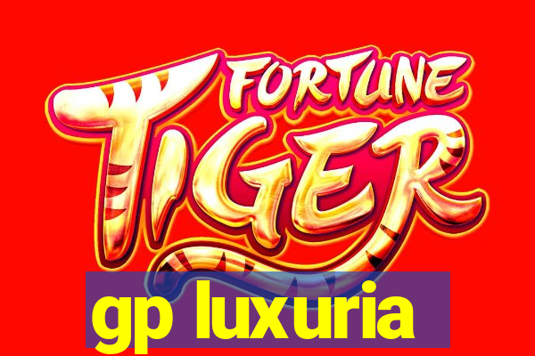gp luxuria