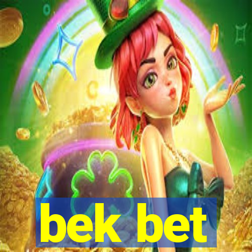 bek bet