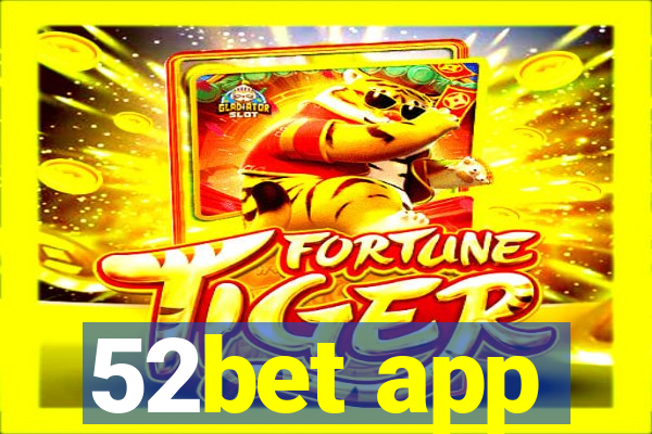 52bet app
