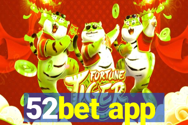 52bet app