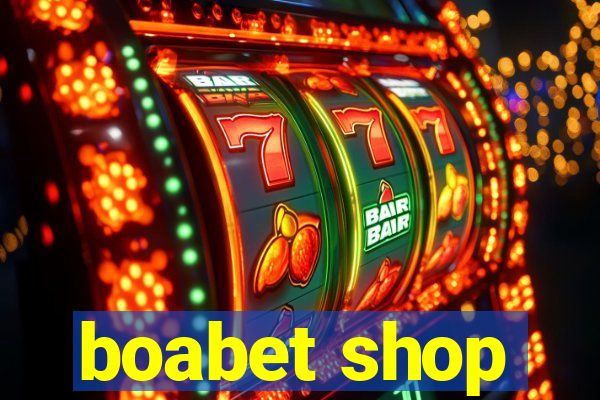 boabet shop