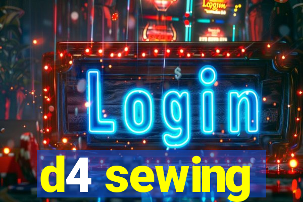 d4 sewing