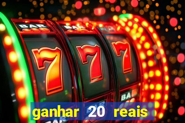 ganhar 20 reais agora no pix 2023