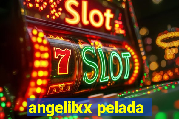 angelilxx pelada