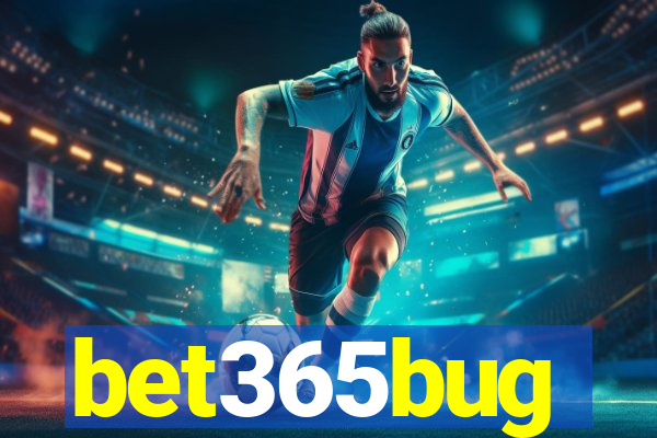 bet365bug