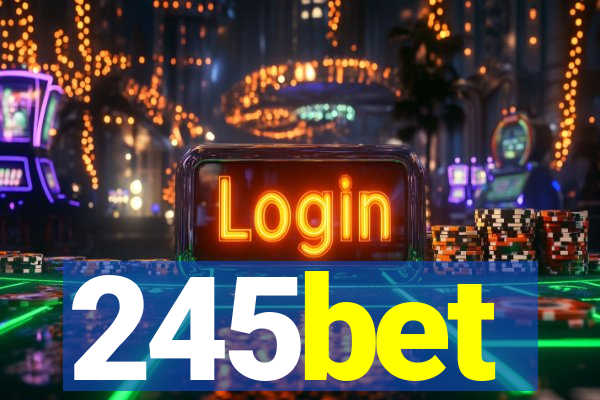 245bet