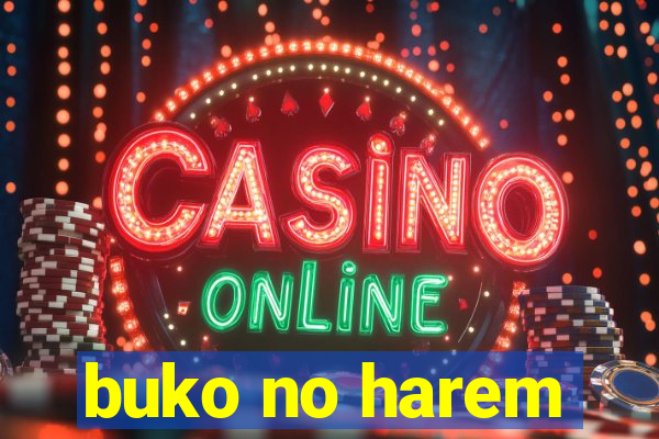 buko no harem
