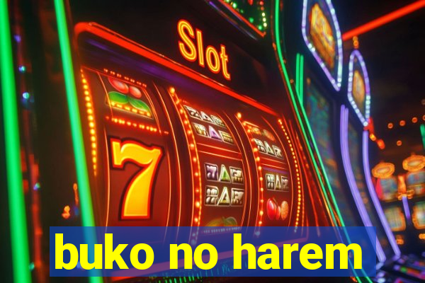 buko no harem