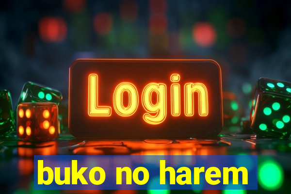 buko no harem