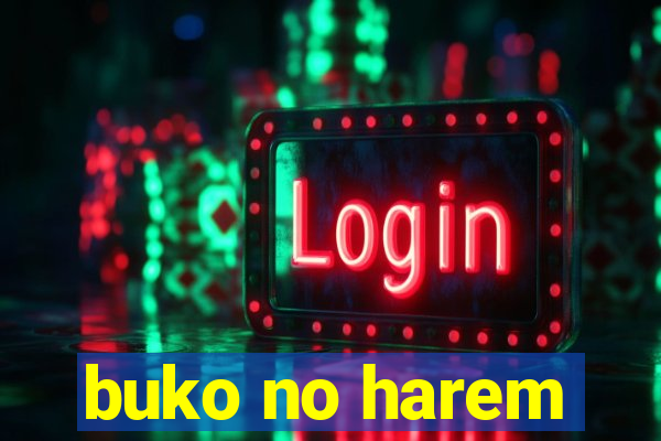 buko no harem