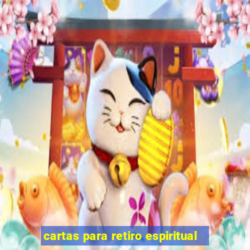 cartas para retiro espiritual