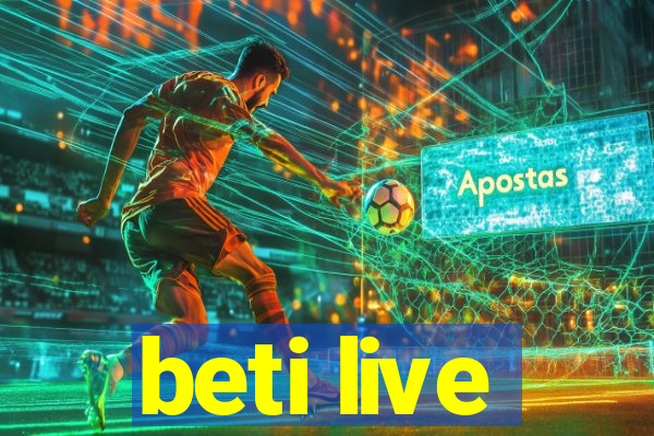 beti live