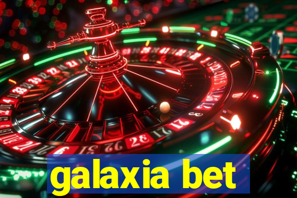 galaxia bet