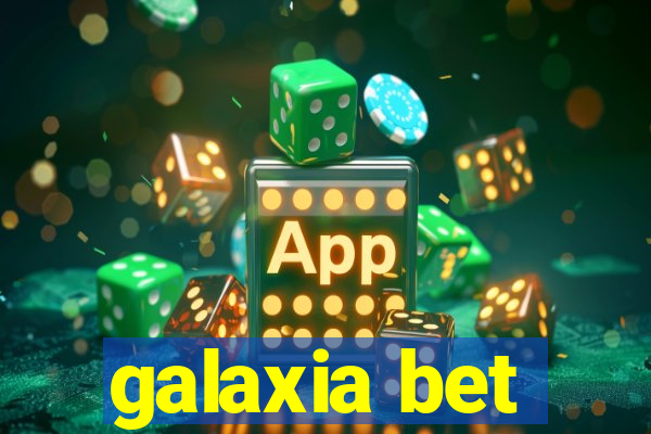 galaxia bet