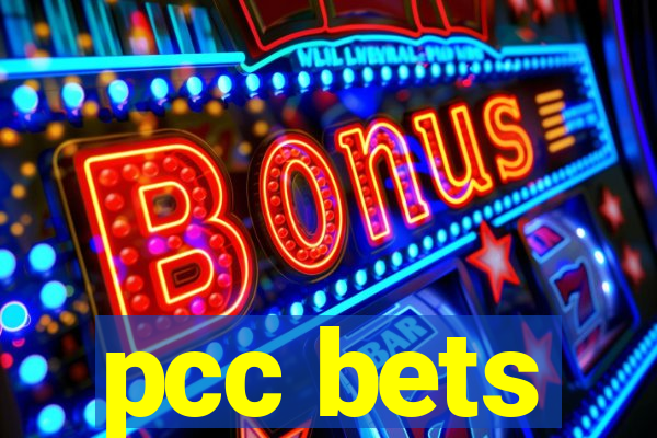pcc bets