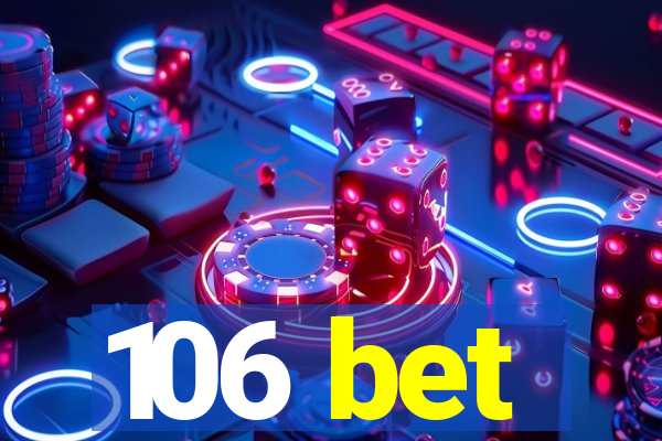 106 bet