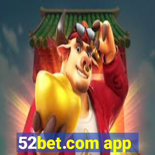 52bet.com app