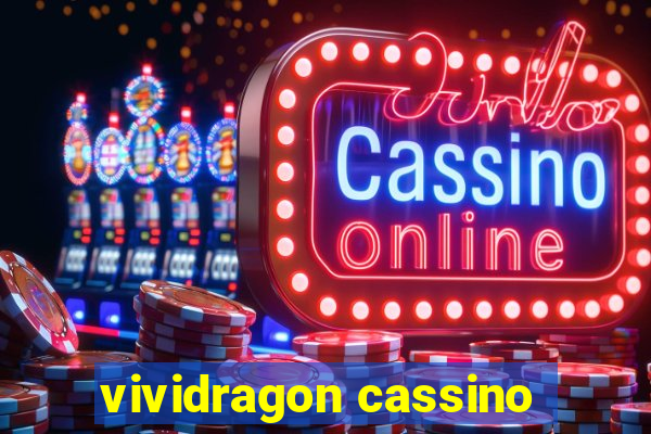 vividragon cassino