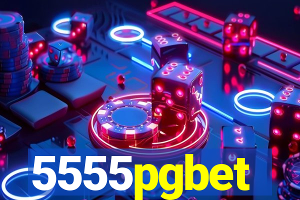 5555pgbet