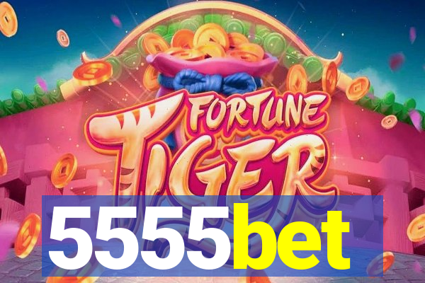 5555bet
