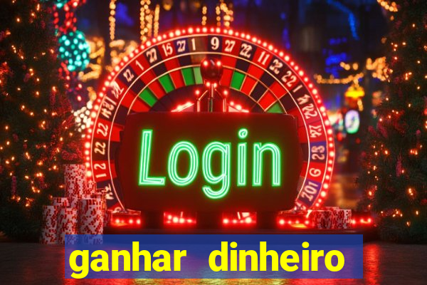 ganhar dinheiro jogando sem precisar depositar
