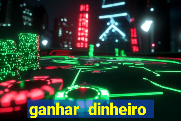 ganhar dinheiro jogando sem precisar depositar