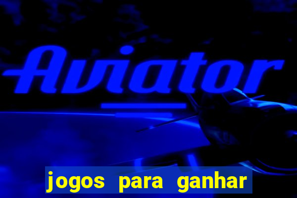 jogos para ganhar dinheiro real no pix