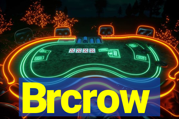 Brcrow
