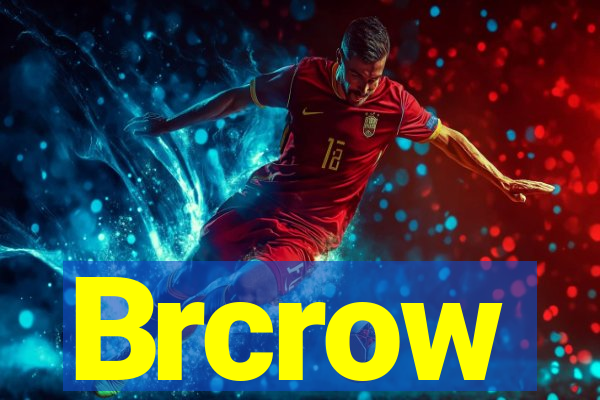 Brcrow