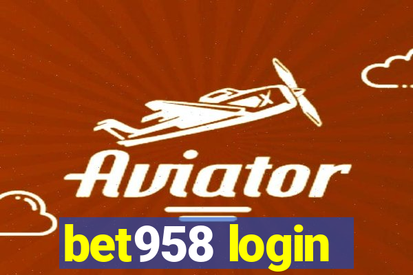 bet958 login