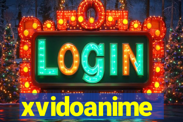 xvidoanime